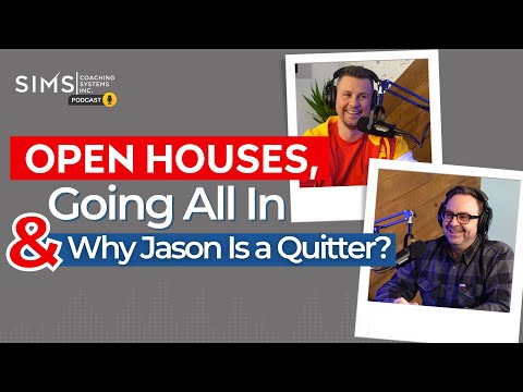 Episode 8: Open Houses, Going All In & Why Jason Is A Quitter [Video]