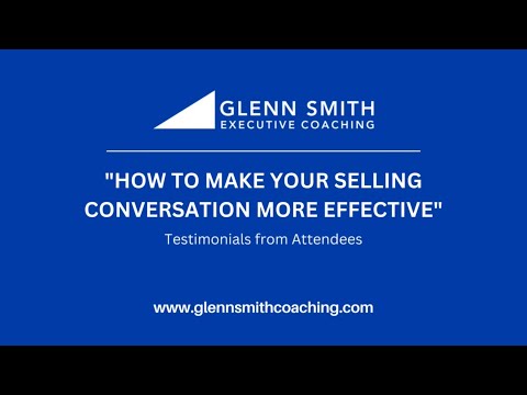 How To Make Your Selling Conversation More Effective – Testimonials PLUS Selling Tips [Video]