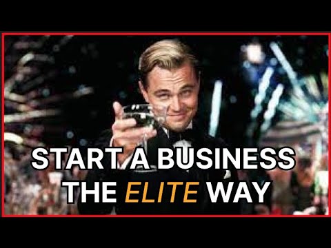 How to Start a business how the wealthy do! [Video]