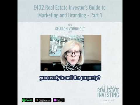 Real Estate Investor’s Guide to Marketing and Branding – Part 1  Episode #402 [Video]