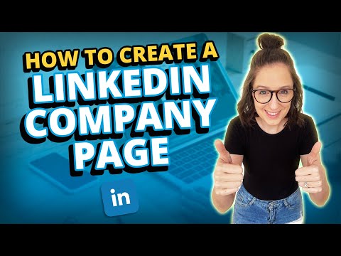 How to Create a LinkedIn Company Page [Video]