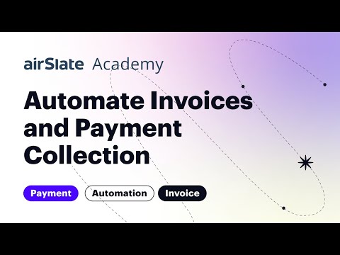 Automating Invoice Processing Course | airSlate Academy [Video]