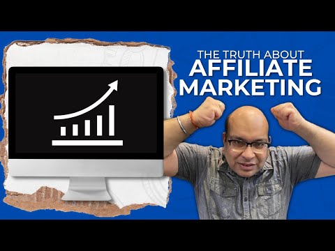 The Truth About Affiliate Marketing: What You Need to Know [Video]