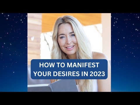 How To Manifest Your Desires In The New Year [Video]