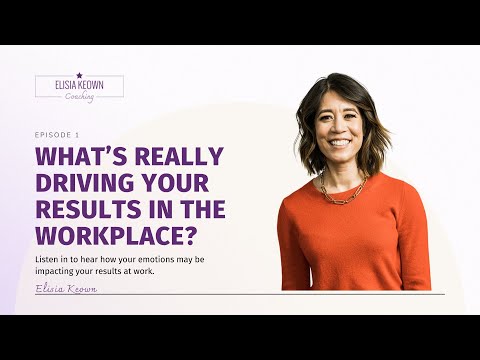 What’s Really Driving Your Results in the Workplace? [Video]