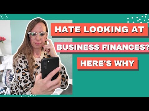 2 Reasons Why Female Entrepreneurs Hate Looking At Their Business Finances [Video]
