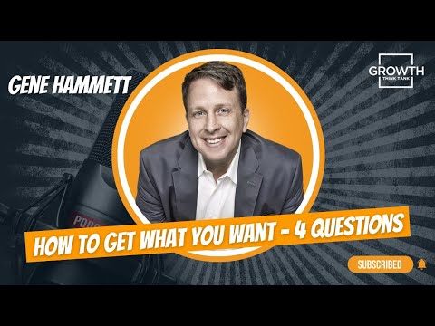 How to Get What You Want – 4 Questions [Video]