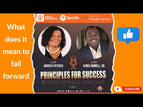 What does it mean to fail forward || A Conversation with Andrea Patrick [Video]
