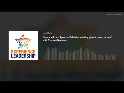 Emotional Intelligence – Trivial or missing piece to your success? with Markus Neukum [Video]