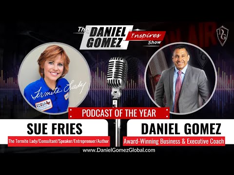 Daniel Gomez Inspires Show | Full Episode | Leadership 101 How to Be Excellent Stewards w/ Sue Fries [Video]