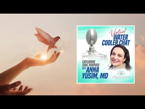EP 1 – Virtual Water Cooler Chat Podcast:  Anna Yusim, MD [Video]