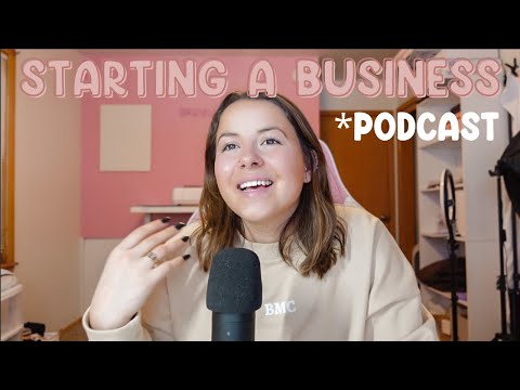 Starting A Business | Podcast 001 | Small Business | Entrepreneur | Business Ideas [Video]