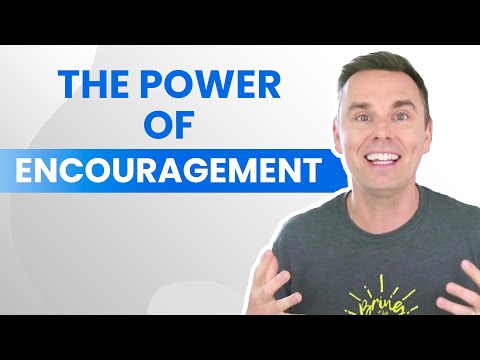The Power of Encouragement [Video]