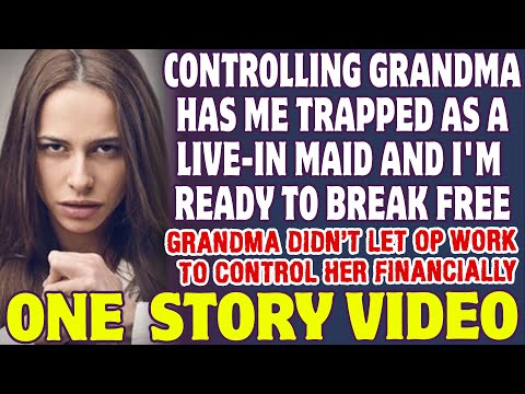 Controlling Grandma Has Me Trapped As A Live-In Maid And I’m Ready To Break Free – Reddit Stories [Video]