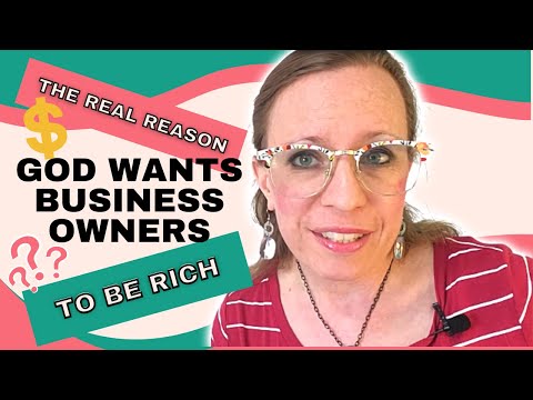 Does God Want You To Be Rich As A Business Owner? [Video]