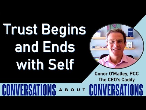 Trust Begins and Ends with Self with Executive Coach Conor O’Malley [Video]