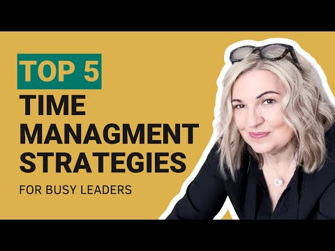 FINAL Time Management Strategies for Busy Leaders [Video]