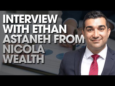 Nicola Wealth Interview with Ethan Astaneh [Video]