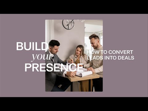 How to Convert Real Estate Leads into Deals | Luxury Presence Webinar [Video]