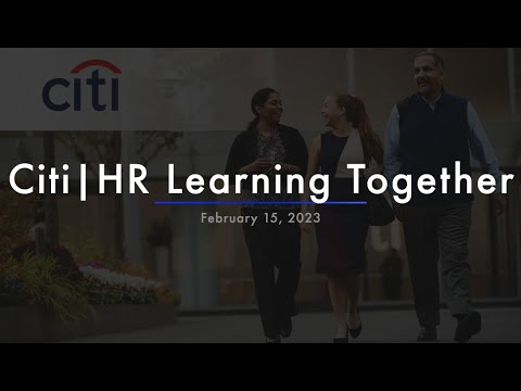 Citi HR Learning Together Special Session [Video]