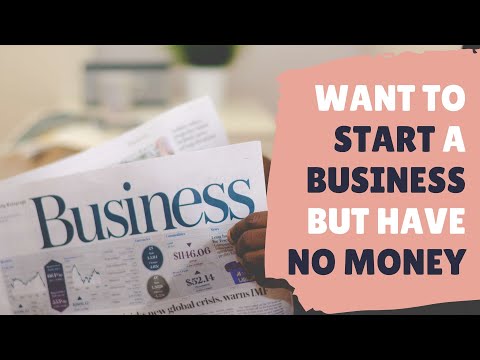 How to Start a Business without Money | Starting a Business [Video]