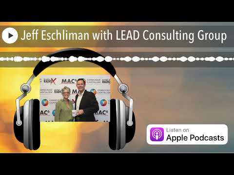 Jeff Eschliman with LEAD Consulting Group [Video]