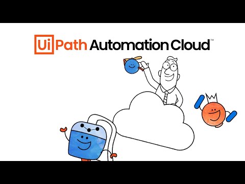 Start instantly, scale infinitely with the UiPath Automation Cloud™ [Video]