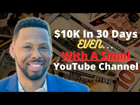 How To Make 10K In 30 Days With A Small YouTube Channel (have less than 5000 subscribers?) [Video]