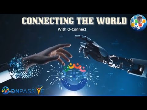 ONPASSIVE❤️OFOUNDERS  O-Connect Bringing The World Together [Video]