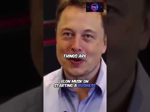 Elon Musk on starting a business!  Do you agree [Video]