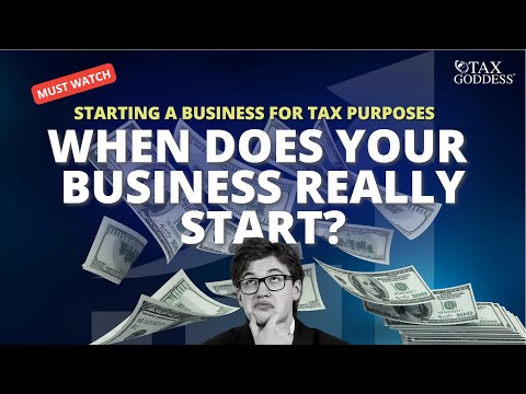 Starting A Business For Tax Purposes – When Does Your Business Really Start [Video]