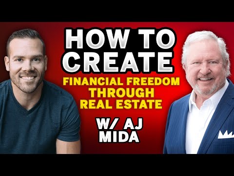 How To Achieve Financial Freedom Through Real Estate | AJ Mida Ep. 140 [Video]