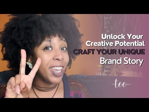 Unlock Your Creative Potential: CRAFT YOUR UNIQUE BRAND STORY [Video]