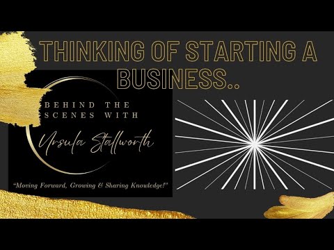 Thinking of Starting a Business “Move Forward, Grow and Gain Knowledge”-Tips for Success [Video]