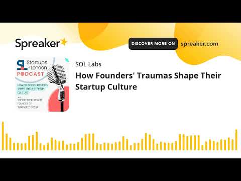 How Founders’ Traumas Shape Their Startup Culture [Video]