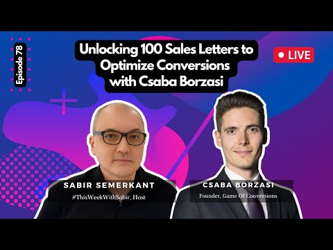 Optimize Conversions with Csaba Borzasi: 100 Sales Letter Secrets Unlocked [Video]