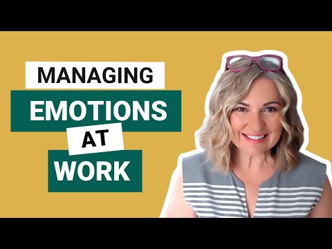 Managing Your Emotions At Work [Video]