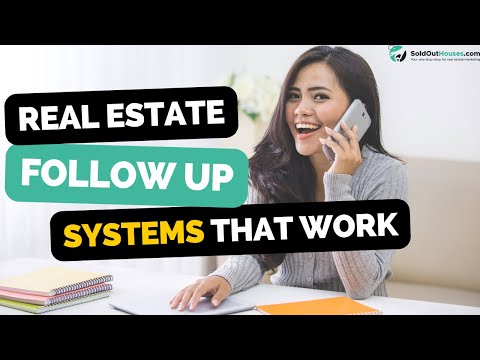Real Estate Follow Up Systems – How to Follow Up With Real Estate Leads [Video]
