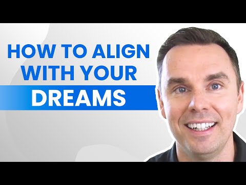 How to Align With Your Dreams [Video]