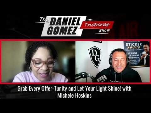 Grab Every Offer-Tunity and Let Your Light Shine!  with Michele Hoskins [Video]