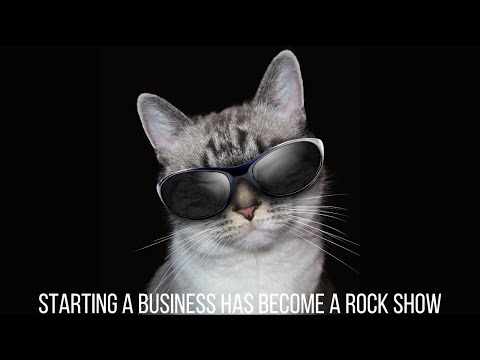How Starting a Business has become a ROCK STAR SHOW [Video]