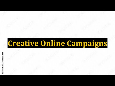 Creative Online Campaigns [Video]