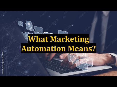 What Marketing Automation Means? [Video]