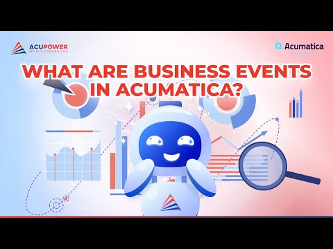 How Acumatica Business Events help with Business Automation [Video]