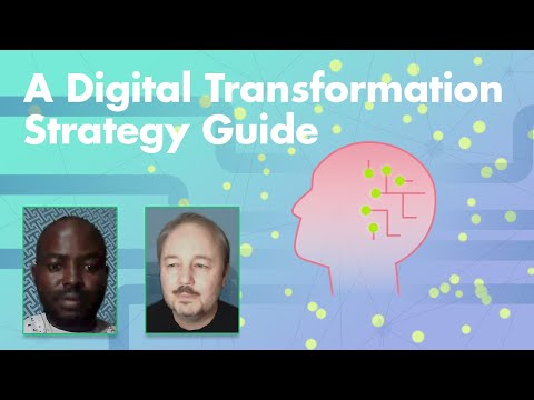 A Digital Transformation Strategy Guide [Video]
