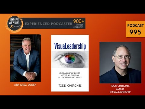 Podcast 995: VisuaLeadership with Todd Cherches [Video]
