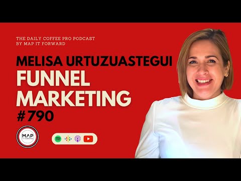 #790 Melisa Urtuzuastegui: Funnel Marketing #marketing #branding [Video]