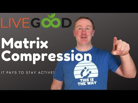 LiveGood Matrix Compression [Video]