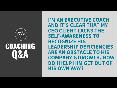 I’m an Executive Coach and it’s clear that my CEO client lacks the self-awareness to recognize his [Video]
