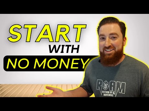 How to Start A Business With NO MONEY (Or very little money) [Video]
